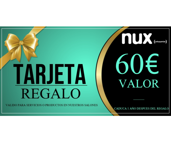 TARJETA REGALO NUX PELUQUERIAS 60€